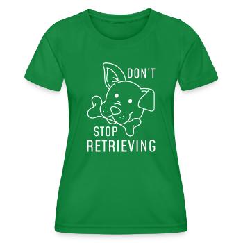 N’arrêtez pas de récupérer - T-shirt sport Femme - vert - Devant - AI Model Female 172 dark (172cm)