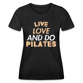 LIVE LOVE AND DO PILATES - Frauen Funktions-T-Shirt - Schwarz - Vorne - AI Model Female 172 light (172cm)