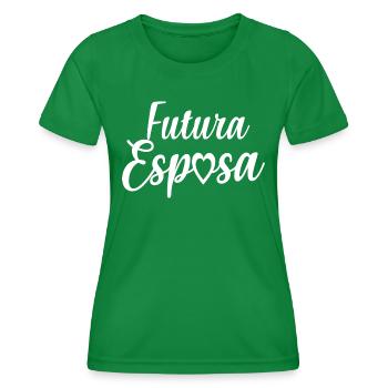 Futura Esposa Engagement Bridal Shower Wedding - Women's Functional T-Shirt - kelly green - Front - AI Model Female 172 dark (172cm)
