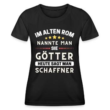 Im alten Rom waren Sie Götter. Heute Schaffner - Frauen Funktions-T-Shirt - Schwarz - Vorne - AI Model Female 172 light (172cm)
