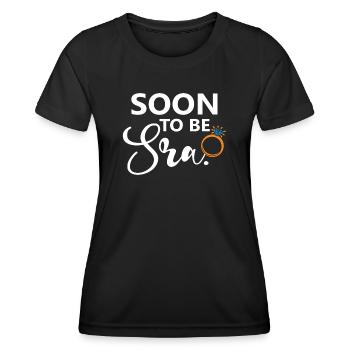 Soon To Be Sra. Engagement Bridal Shower Wedding - Women's Functional T-Shirt - black - Front - AI Model Female 172 light (172cm)