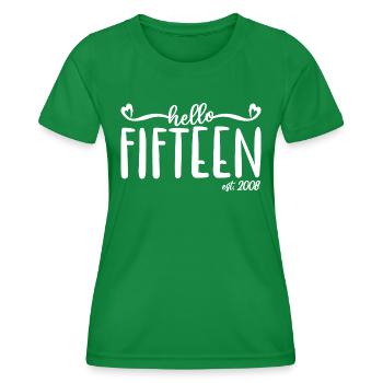 15th Birthday Women Hello Fifteen Est. 2008 - Women's Functional T-Shirt - kelly green - Front - AI Model Female 172 dark (172cm)