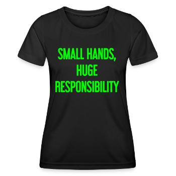 Kleine Hände, riesige Verantwortung Eltern-Spruch - Frauen Funktions-T-Shirt - Schwarz - Vorne - AI Model Female 172 light (172cm)