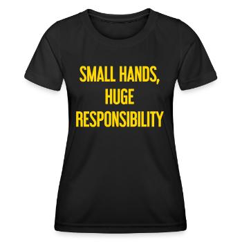 Kleine Hände, riesige Verantwortung Eltern-Spruch - Frauen Funktions-T-Shirt - Schwarz - Vorne - AI Model Female 172 light (172cm)