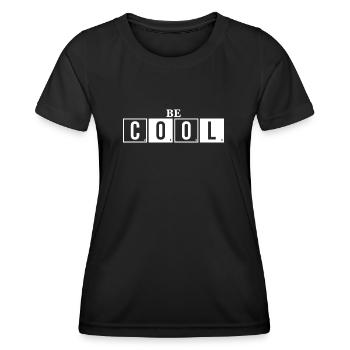 Soyez cool - Sei Cool Spruch - T-shirt sport Femme - noir - Devant - AI Model Female 172 light (172cm)