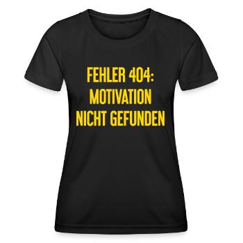 Error 404: Motivation not found - Women's Functional T-Shirt - black - Front - AI Model Female 172 light (172cm)
