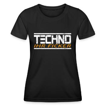 Techno Ihr Ficker - Frauen Funktions-T-Shirt - Schwarz - Vorne - AI Model Female 172 light (172cm)
