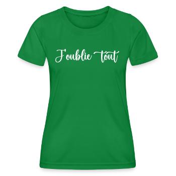 I forget everything - Women's Functional T-Shirt - kelly green - Front - AI Model Female 172 dark (172cm)