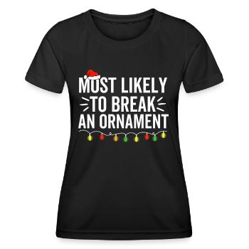 Am wahrscheinlichsten, um ein Ornament zu brechen - Frauen Funktions-T-Shirt - Schwarz - Vorne - AI Model Female 172 light (172cm)