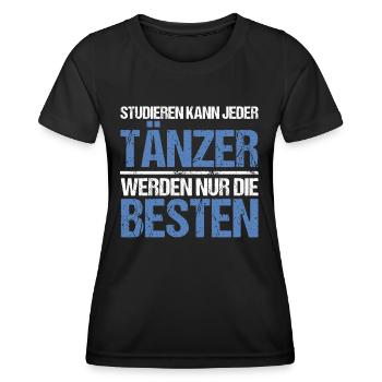 Tout le monde peut étudier - Édition Danseur - T-shirt sport Femme - noir - Devant - AI Model Female 172 light (172cm)