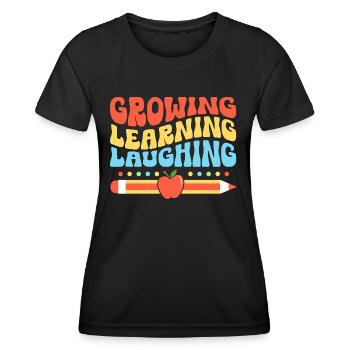 Growing Learning Laughing School Teacher Students - Women's Functional T-Shirt - black - Front - AI Model Female 172 light (172cm)