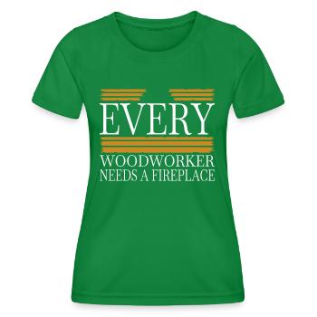 carpentry quote happy lumberjack lumberman - Frauen Funktions-T-Shirt - Kelly Green - Vorne - AI Model Female 172 dark (172cm)