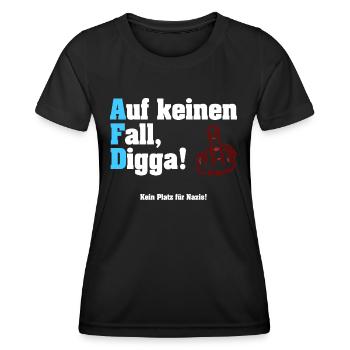 Auf keinen Fall Digga! - Anti-AfD - Frauen Funktions-T-Shirt - Schwarz - Vorne - AI Model Female 172 light (172cm)