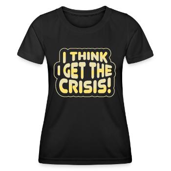 Je comprends la crise - Denglish Dictons Denglisch - T-shirt sport Femme - noir - Devant - AI Model Female 172 light (172cm)