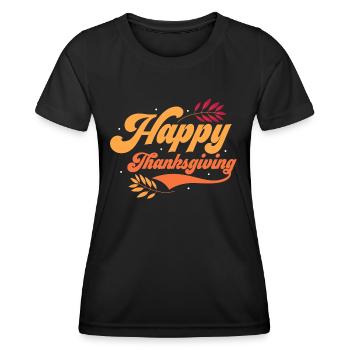 Happy Thanksgiving Turkey Day Fall Family - Women's Functional T-Shirt - black - Front - AI Model Female 172 light (172cm)