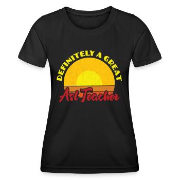 Definitely A Great ASL Teacher Hearing Aid - Frauen Funktions-T-Shirt - Schwarz - Vorne - AI Model Female 172 light (172cm)