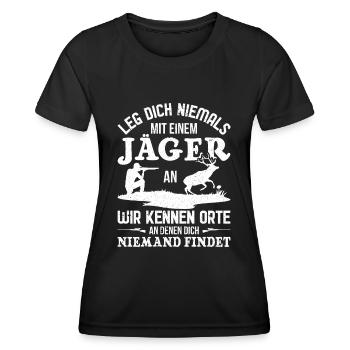 Leg dich niemals mit einem Jäger an | Jäger lustig - Frauen Funktions-T-Shirt - Schwarz - Vorne - AI Model Female 172 light (172cm)