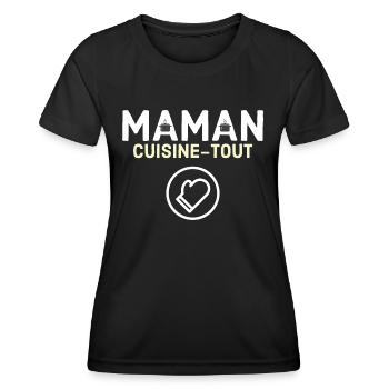 Maman cuisine tout - T-shirt sport Femme - noir - Devant - AI Model Female 172 light (172cm)