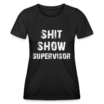 Scheiß Show Supervisor - Frauen Funktions-T-Shirt - Schwarz - Vorne - AI Model Female 172 light (172cm)