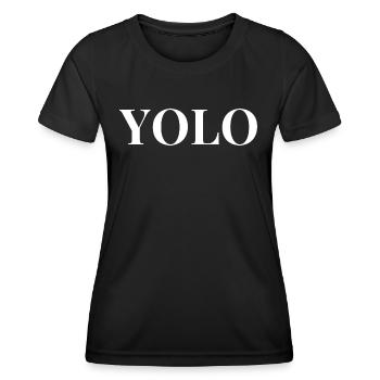 Stylisches YOLO-Design für Lebensabenteurer - Frauen Funktions-T-Shirt - Schwarz - Vorne - AI Model Female 172 light (172cm)