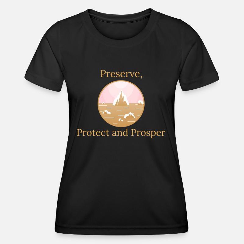 Preserve, Protect, Prosper - Women's Functional T-Shirt - black