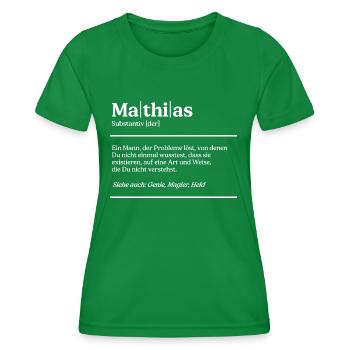 Mathias Name Definition Design für stolze Mathias - Frauen Funktions-T-Shirt - Kelly Green - Vorne - AI Model Female 172 dark (172cm)