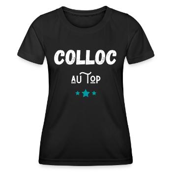 colloc au top idée cadeau - T-shirt sport Femme - noir - Devant - AI Model Female 172 light (172cm)