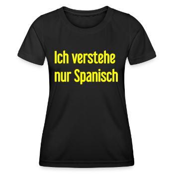 I only understand Spanish - Women's Functional T-Shirt - black - Front - AI Model Female 172 light (172cm)