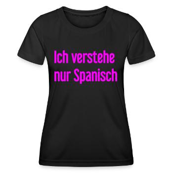 I only understand Spanish - Women's Functional T-Shirt - black - Front - AI Model Female 172 light (172cm)