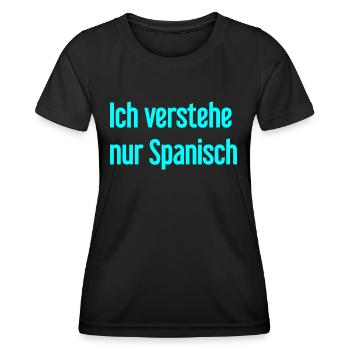 I only understand Spanish - Women's Functional T-Shirt - black - Front - AI Model Female 172 light (172cm)