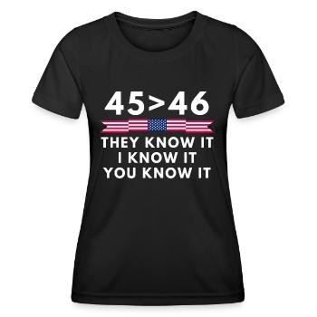 45 Is Greater Than 46 They Know It I Know It You - Women's Functional T-Shirt - black - Front - AI Model Female 172 light (172cm)