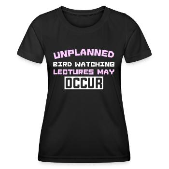 DES CONFÉRENCES IMPRÉVUES SUR L’OBSERVATION DES OISEAUX PEUVENT AVOIR LIEU - T-shirt sport Femme - noir - Devant - AI Model Female 172 light (172cm)