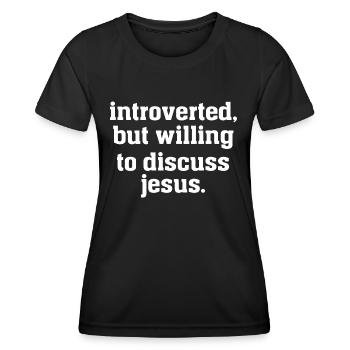 Introverti mais prêt à discuter de Jésus - T-shirt sport Femme - noir - Devant - AI Model Female 172 light (172cm)