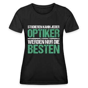 Tout le monde peut étudier - Édition Optiker - T-shirt sport Femme - noir - Devant - AI Model Female 172 light (172cm)