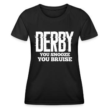 You Snooze You Bruise - Funny Derby Lover Demo - Frauen Funktions-T-Shirt - Schwarz - Vorne - AI Model Female 172 light (172cm)