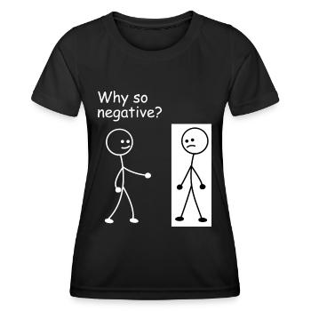 Why so negative - stick figure stick figure - Women's Functional T-Shirt - black - Front - AI Model Female 172 light (172cm)