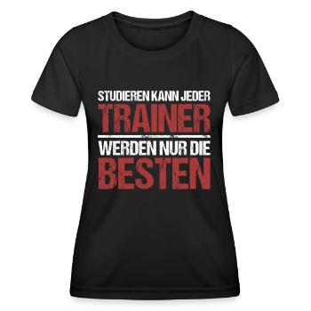 Anyone can study; Coaches are the best - Women's Functional T-Shirt - black - Front - AI Model Female 172 light (172cm)