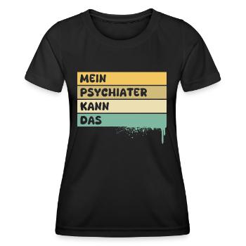 Profession Psychiatrist - Women's Functional T-Shirt - black - Front - AI Model Female 172 light (172cm)