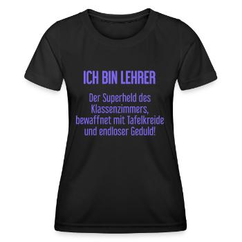 Lehrer - Der Superheld des Klassenzimmers! - Frauen Funktions-T-Shirt - Schwarz - Vorne - AI Model Female 172 light (172cm)