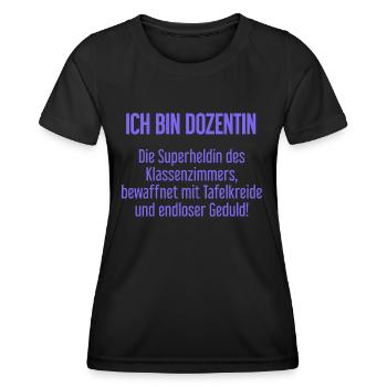 Dozentin - Die Superheldin des Klassenzimmers! - Frauen Funktions-T-Shirt - Schwarz - Vorne - AI Model Female 172 light (172cm)