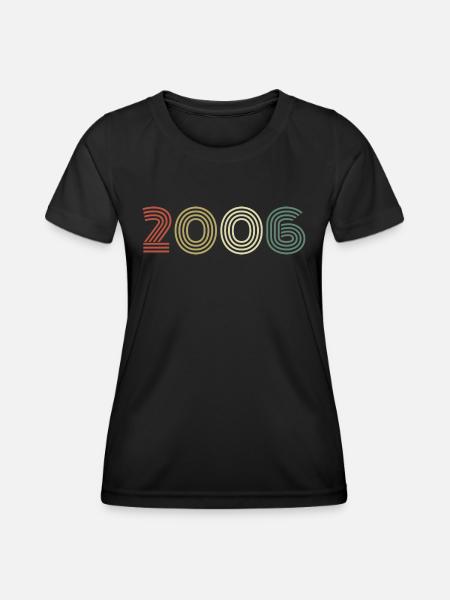 2006 Geburtstag Jahrgang 2006 Geschenk 2006 - Frauen Funktions-T-Shirt - Schwarz