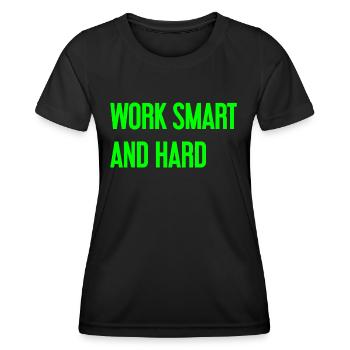 Work Smart and Hard – Erfolgs-Motto für Macher - Frauen Funktions-T-Shirt - Schwarz - Vorne - AI Model Female 172 light (172cm)