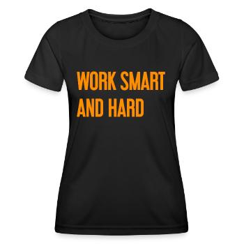 Work Smart and Hard – Success motto for doers - Women's Functional T-Shirt - black - Front - AI Model Female 172 light (172cm)