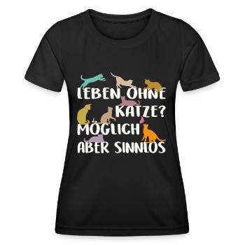 Leben ohne Katze sinnlos - Frauen Funktions-T-Shirt - Schwarz - Vorne - AI Model Female 172 light (172cm)