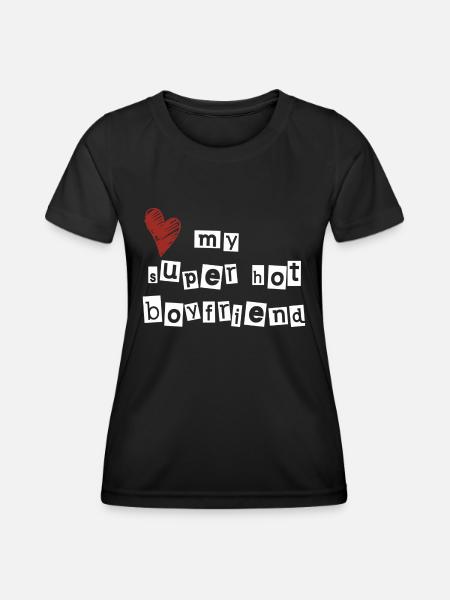 Love my super hot boyfriend - Women's Functional T-Shirt - black