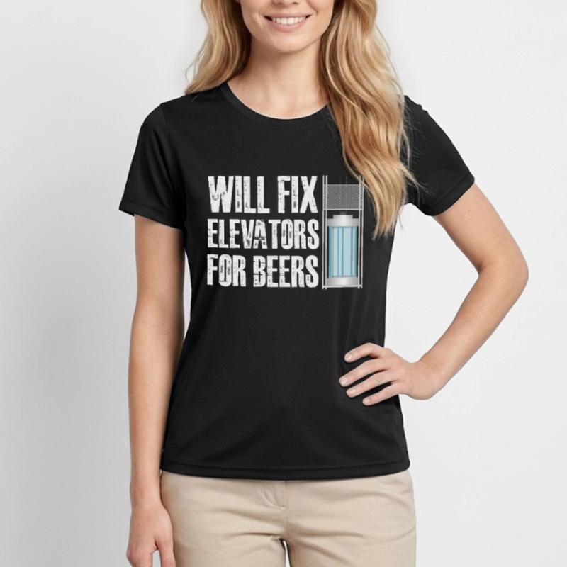 Will fix elevators for beer Women's Functional T-Shirt