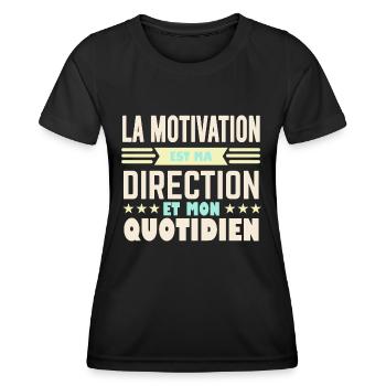 La motivation est ma direction et mon quotidien - T-shirt sport Femme - noir - Devant - AI Model Female 172 light (172cm)