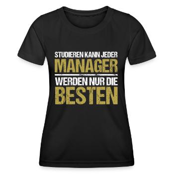 Studieren kann jeder - Manager Edition - Frauen Funktions-T-Shirt - Schwarz - Vorne - AI Model Female 172 light (172cm)