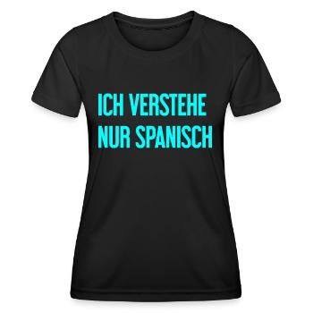 Ich verstehe nur Spanisch - Frauen Funktions-T-Shirt - Schwarz - Vorne - AI Model Female 172 light (172cm)