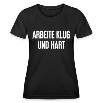 Arbeite Klug Und Hart – Erfolgs-Motto für Macher - Frauen Funktions-T-Shirt - Schwarz - Vorne - AI Model Female 172 light (172cm)